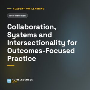 Academy for Learning: Collaboration, Systems and Intersectionality for Outcomes-Focused Practice