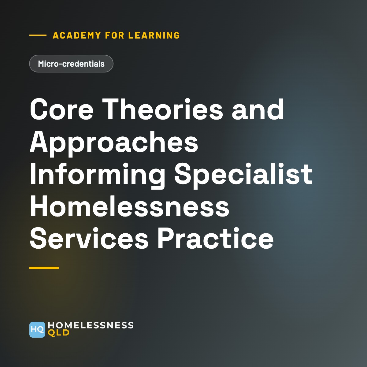 Academy for Learning: Core Theories and Approaches Informing Specialist Homelessness Services Practice