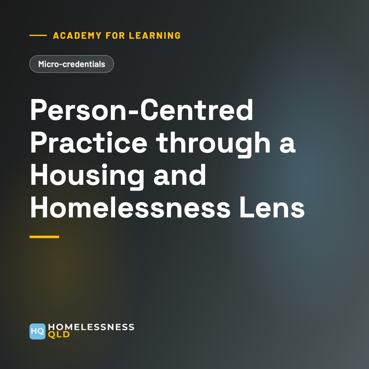 Academy for Learning: Person-Centred Practice through a Housing and Homelessness Lens