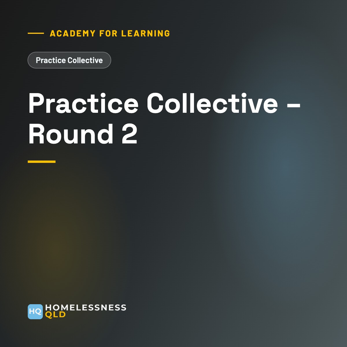 Academy for Learning: Practice Collective – Round 2